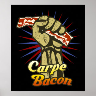 Carpe Bacon $ 24,95 Grafik-Wand Poster