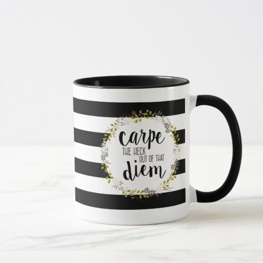 Carpe Diem Funny Inspiration Typografie Zitat Tasse (Rechts)
