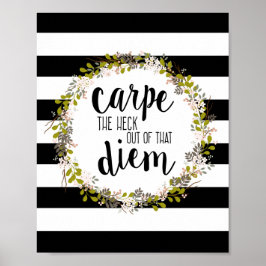 Carpe Diem Funny Inspiration Zitat Kunst drucken Poster