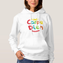 Carpe Diem Hoodie