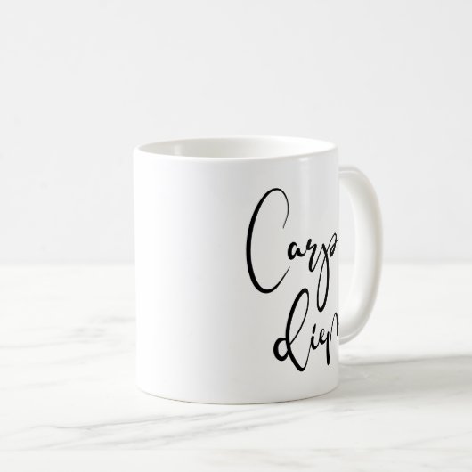 Carpe Diem Kaffeetasse (VorderseiteRechts)