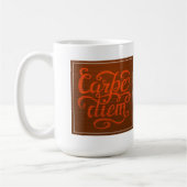 Carpe Diem Kaffeetasse (Links)