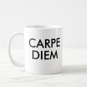 Carpe Diem lateinisches Zitat Kaffeetasse (Links)
