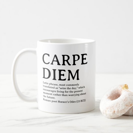 Carpe Diem lateinisches Zitat Kaffeetasse (Mit Donut)