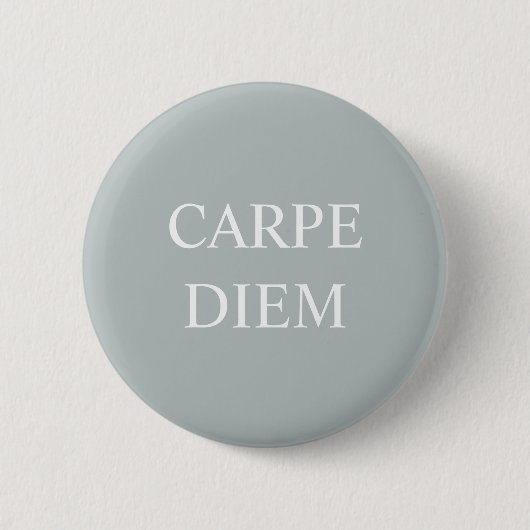 Carpe Diem Latin Quote Abzeichen Button (Vorderseite)