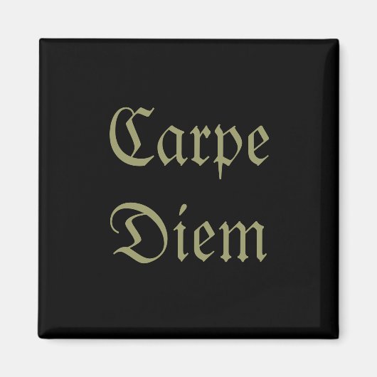 Carpe Diem Magnet (Vorne)