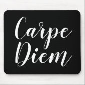 Carpe Diem schwarzweiß-Schriftzeichen Mousepad (Vorne)