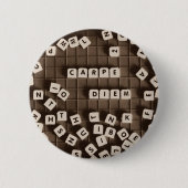 Carpe Diem Scrambled Letter Tiles Button (Vorderseite)