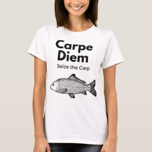 Carpe Diem Seize Carp Fishing Shirt, Funny T-Shirt