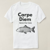 Carpe Diem Seize Carp Fishing Shirt, Funny T-Shirt (Design vorne)