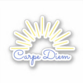 Carpe Diem (Seize the Day) Aufkleber (Vorderseite)