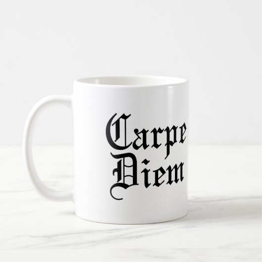 Carpe Diem - Seize the day - Latin Phrase Kaffeetasse (Links)