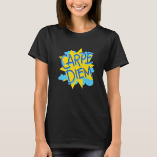 Carpe Diem Self-Liebe Motivierend T-Shirt
