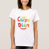 Carpe Diem T-Shirt (Vorderseite)