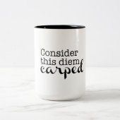 Carpe Diem Tasse (Mittel)