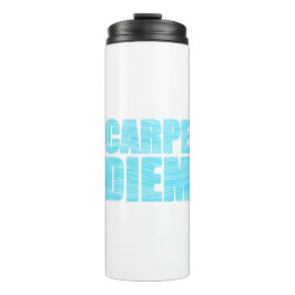 Carpe Diem Thermal Tumbler Thermosbecher