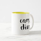 Carpe Diem Zweifarbige Tasse (VorderseiteRechts)