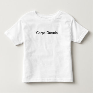 Carpe Dormio (ergreifen Sie das Nickerchen) Kleinkind T-shirt