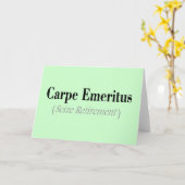 Carpe Emeritus (Seize Retirement) Gifts Karte (Gelbe Blume)