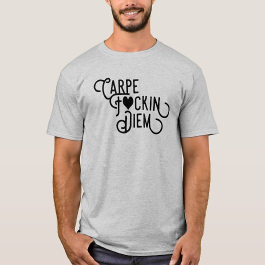 Carpe F Diem T-Shirt (Vorderseite)