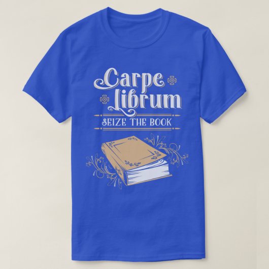 Carpe Librum Seize T-Shirt (Design vorne)