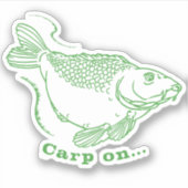Carpe on Funny Caua Fish a Fish Zitat Aufkleber (Vorderseite)