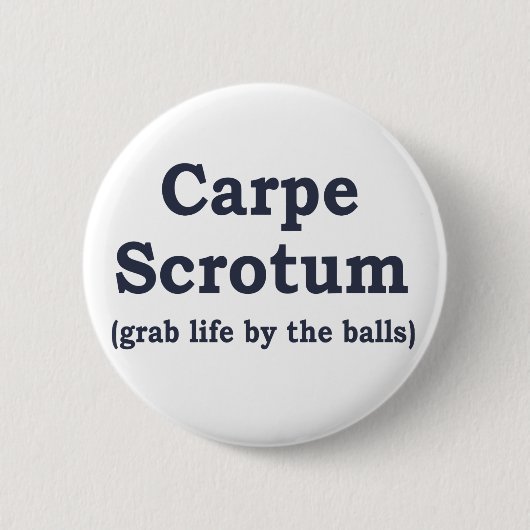 Carpe Skrotum Button (Vorderseite)
