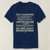 Carpenter Apprentice Funny Job Geschenk T-Shirt (Design vorne)