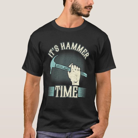 Carpenter Es ist Hammer Time Woodman Beruflich Wo T-Shirt (Vorderseite)