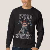 Carpenter for Woodworker and Lumberjack Sweatshirt (Vorderseite)