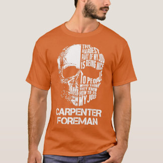 Carpenter Foreman T-Shirt