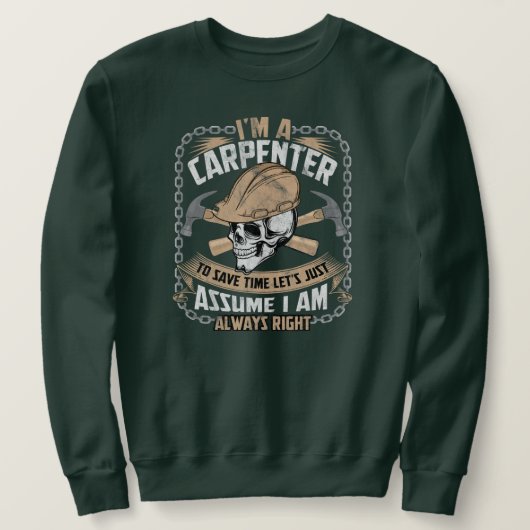 Carpenter Funny Cabinemaker Men Woodworker Sweatshirt (Design vorne)