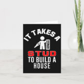 Carpenter Funny It Takes A Stud To Build A House G Karte (Vorderseite)