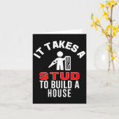 Carpenter Funny It Takes A Stud To Build A House G Karte (Gelbe Blume)