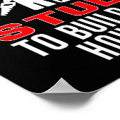 Carpenter Funny It Takes A Stud To Build A House G Poster (Ecke)