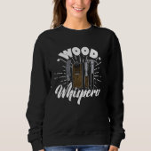 Carpenter joinery carpenter woodworker chainsaw pr sweatshirt (Vorderseite)