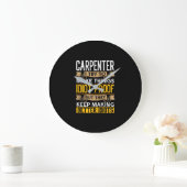 Carpenter Sarcastic Graphic Funny Carpentry Große Wanduhr (Zuhause)