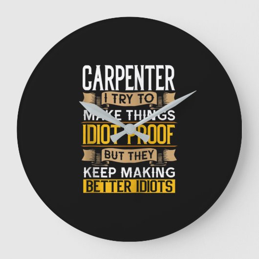 Carpenter Sarcastic Graphic Funny Carpentry Große Wanduhr (Vorderseite)