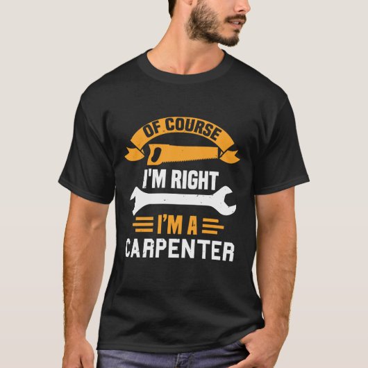 carpenter saying shirt (Vorderseite)