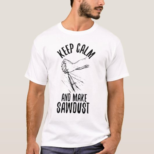 Carpenter Tool Säge Carving Holz Sägemehl T-Shirt (Vorderseite)