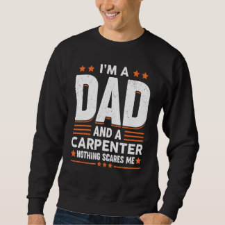 Carpenter Vater Sprichwort Vintag Daddy Fathers Da Sweatshirt