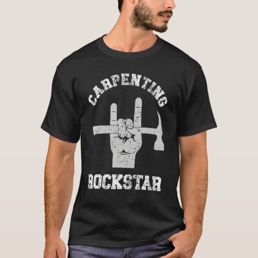 Carpenting rockstar, funny carpenter, woodworker, T-Shirt (Vorderseite)