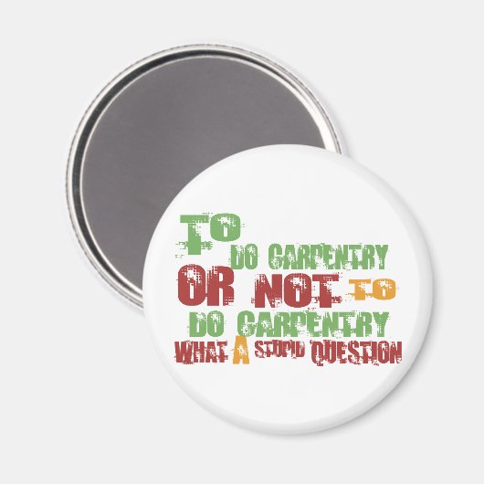 Carpentry Magnet (Vorderseite/Rückseite)