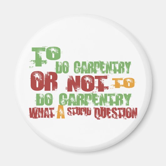 Carpentry Magnet (Vorne)