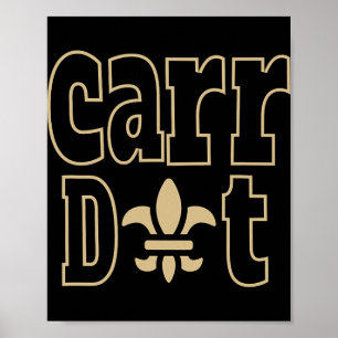 Carr Dat New Orleans Louisiana Jeder liebt New Poster