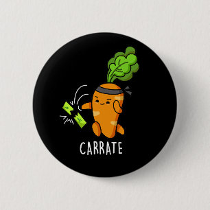 Carrate Funny Carrot Karate Pun Dark BG Button