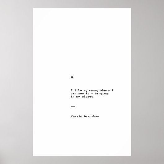 Carrie Bradshaw Zitatposter Poster (Vorne)