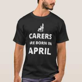 Carrier sind im April geboren T-Shirt