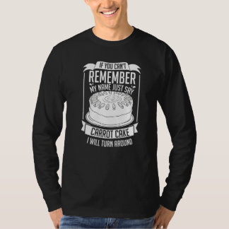 Carrot Cake Rezept Cupcakes Pie Gluten frei Vegan T-Shirt