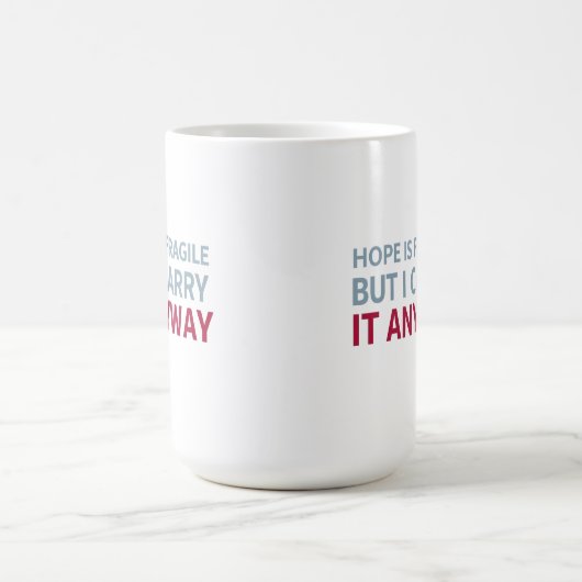 Carry Hope Kaffeetasse (Mittel)